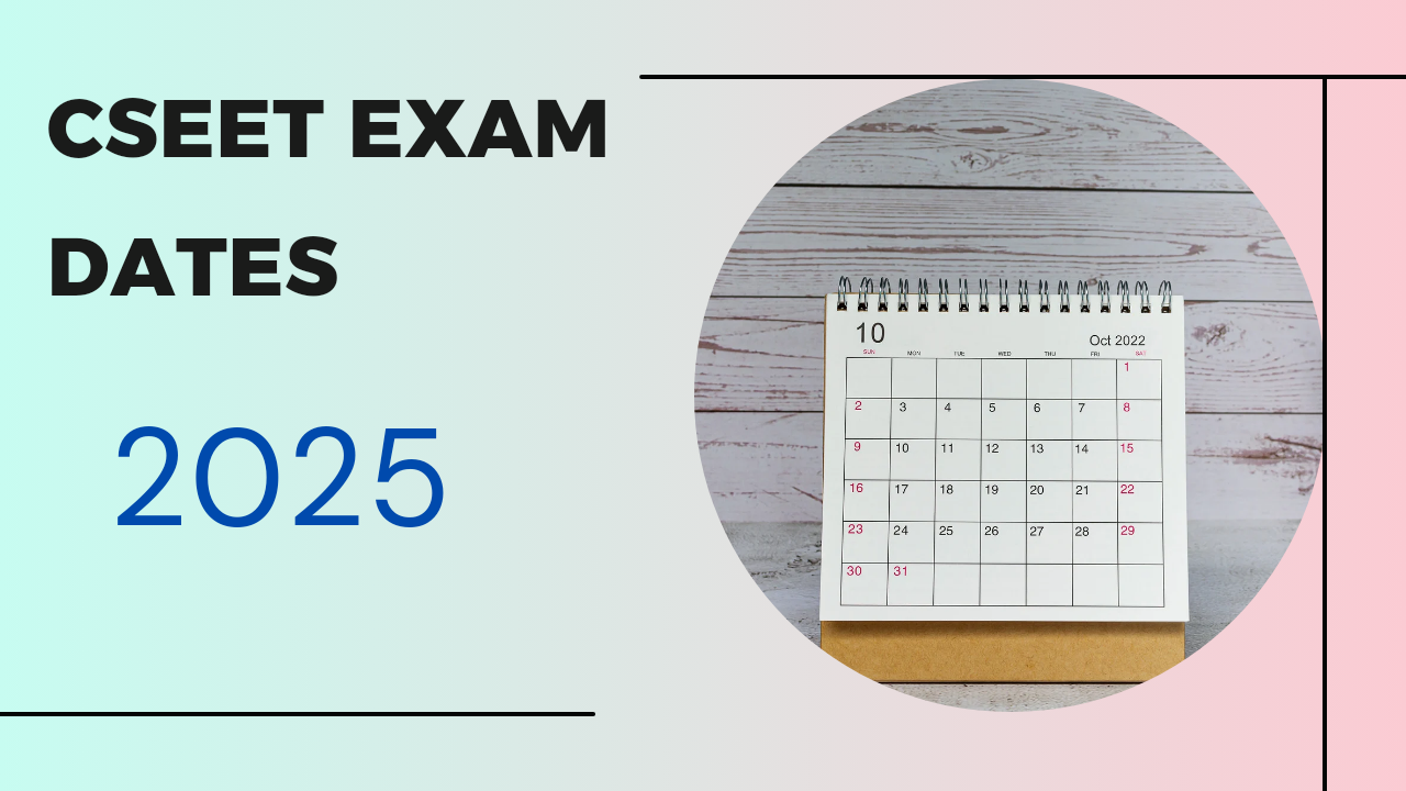 CSEET  Exams Date 2025